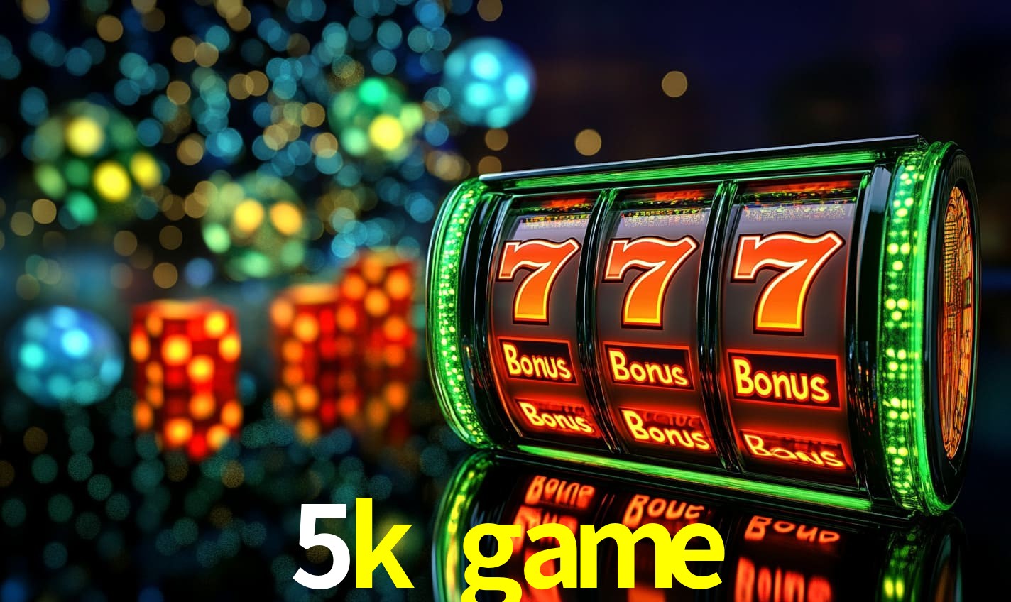 Benefícios da Conta 5k game